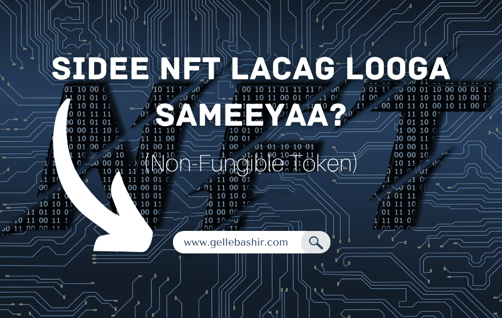 Sidee NFT Lacag Looga Sameeyaa?