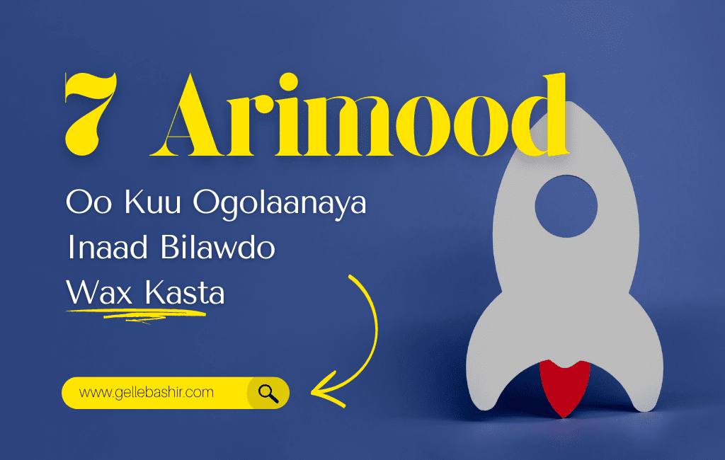 7 Arimood Oo Kuu Ogolaanaya Inaad Bilawdo Wax Kasta