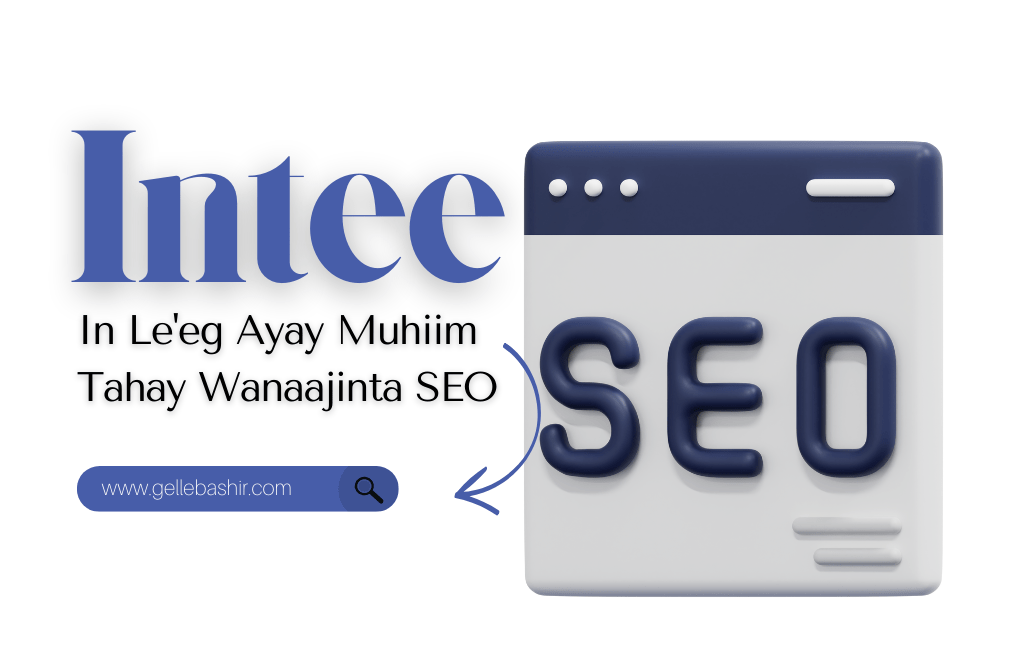 Intee In Le'eg Ayay Muhiim Tahay SEO?