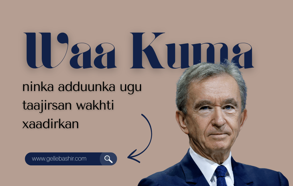 Waa Kuma Ninka Adduunka Ugu Taajirsan Wakhti Xaadirkan