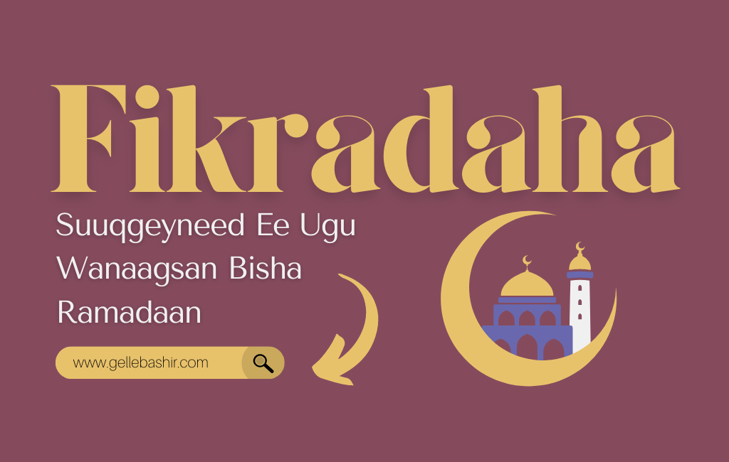 Fikradaha Suuqgeyneed Ee Ugu Wanaagsan Bisha Ramadaan