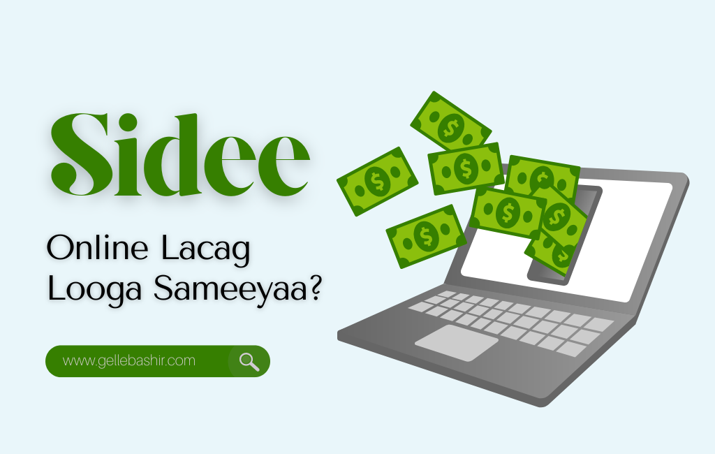 Sidee Online Lacag Looga Sameeyaa